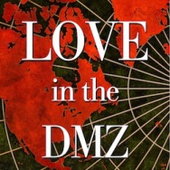 Love in the DMZ